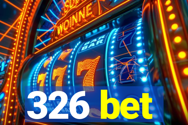 326 bet